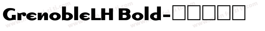 GrenobleLH Bold字体转换